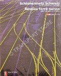Book cover of Schienennetz Schweiz - Strecken, Brücken, Tunnels: Ein technisch-historischer Atlas / Réseau ferré suisse - Touts les lignes, les ponts, les tunnels: Atlas technique et historique by WÄGLI, Hans G. ; JACOBI, Sébastien; PROBST, Roland 